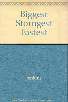Hardcover Biggest Storngest Fastest Book