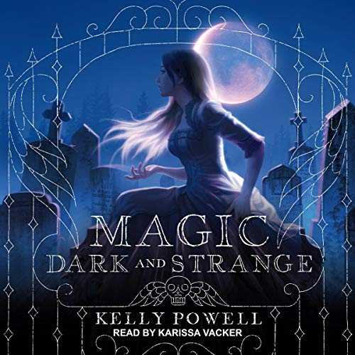 Magic Dark and Strange by Kelly Powell episode artwork