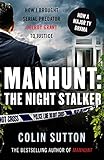 Manhunt: The Night Stalker: Now a major TV drama starring Martin Clunes