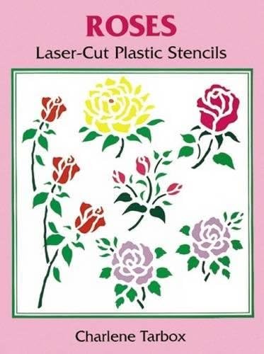 Roses Laser-Cut Plastic Stencils (Dover Stencils) Paperback – August 8, 1997