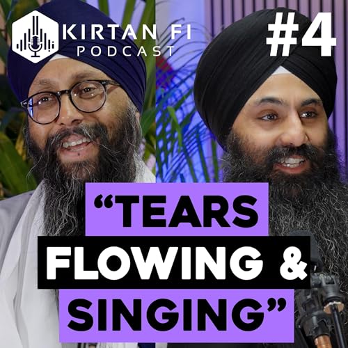 Ep. 4 - TEARS FLOWING & SINGING - Exploring Akhand Kirtan with the AKJ