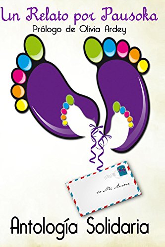 Un Relato Por Pausoka: Antología solidaria