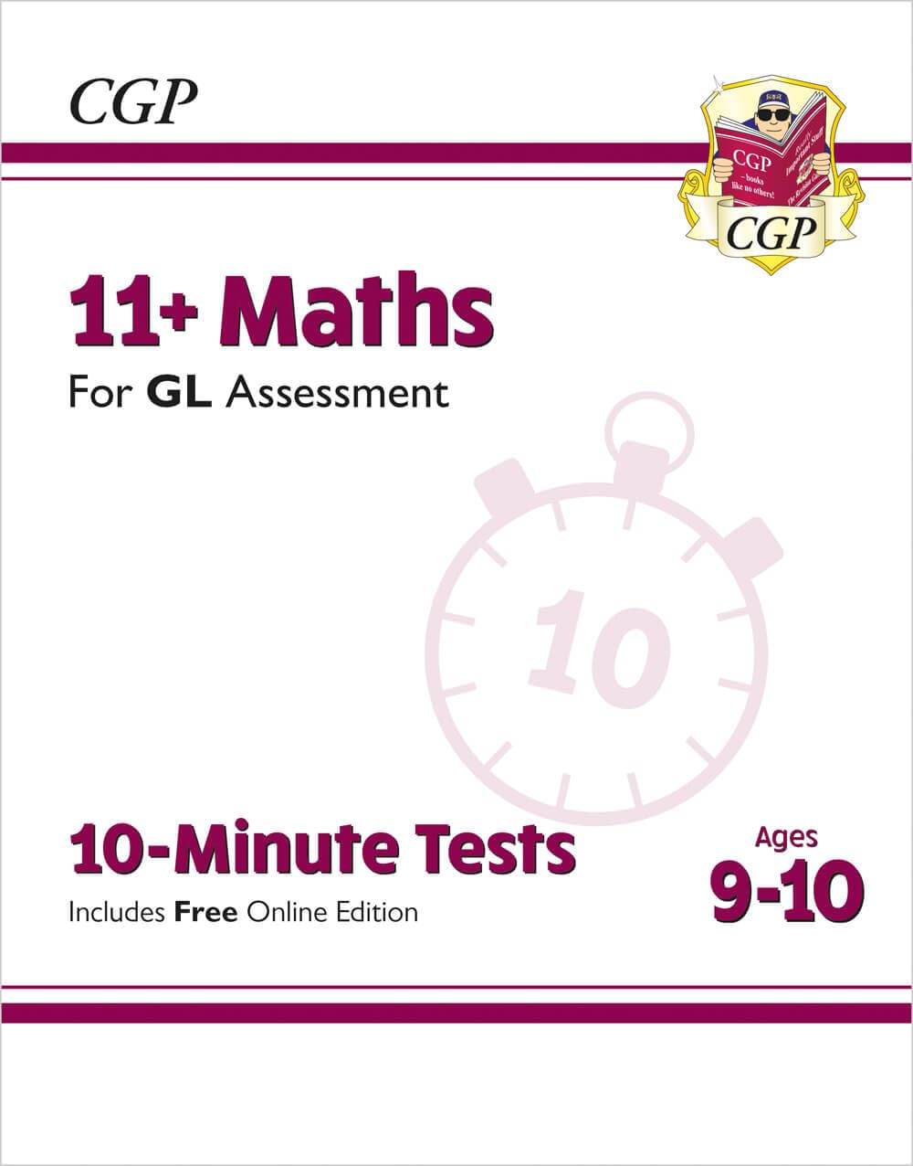 Coordination Group Publications Ltd (CGP) 11+ GL 10-Minute Tests: Maths - Ages 9-10 (with Online Edition)