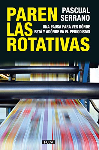  Paren las rotativas: Una pausa para ver dónde está y adónde va el periodismo: 174