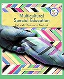 Multicultural Special Education: Culturally Responsive Teaching