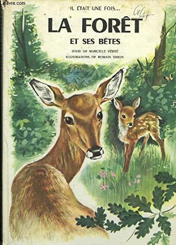 Il était une fois... La forêt et ses bêtes