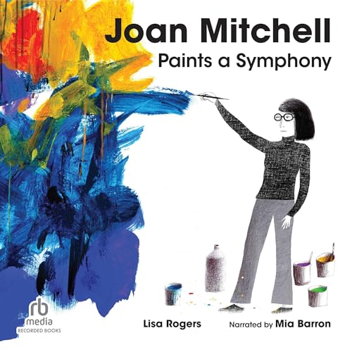 Joan Mitchell Paints a Symphony by Lisa Rogers episode artwork