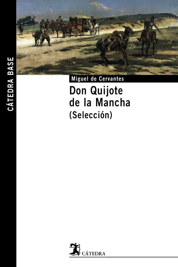 Don Quijote de la Mancha / Don Quixote de la Mancha: 11 (Catedra Base / Cathedral Base)