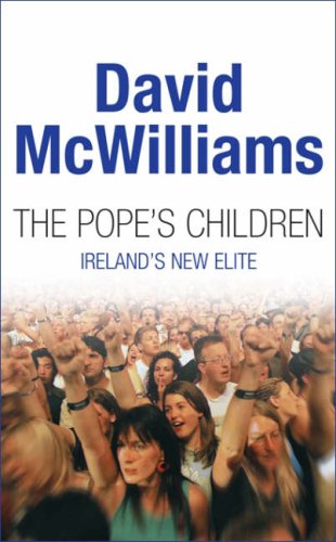 Portada de David McWilliams' The Pope's Children: David McWilliams Ireland 1