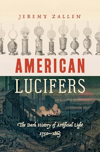 Episode 1: Jeremy Zallen: American Lucifers, The Dark History of Artificial Light (Part 1/2)