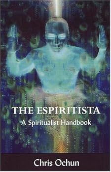 Paperback The Espiritista: A Spiritualist Handbook Book