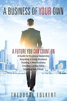 Paperback A Business of Your Own: A Future You Can Count On Book
