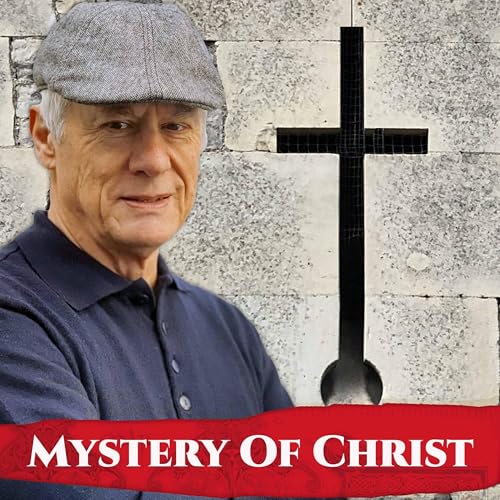 Mystery Of Christ Podcast Por Philip M Keys arte de portada