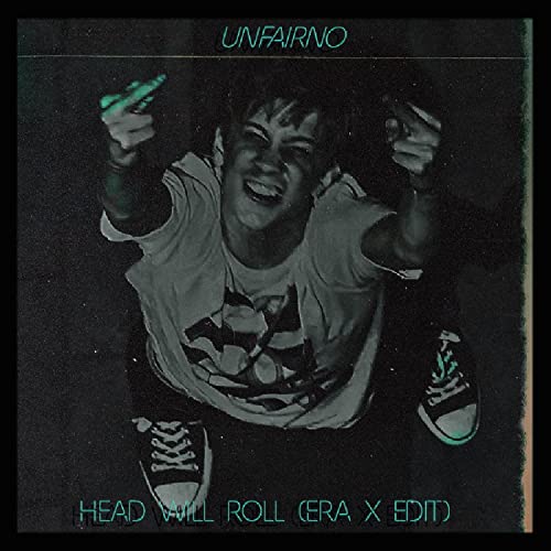 Head will roll (2022 ERA X EDIT)