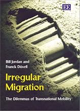 Irregular Migration: The Dilemmas of Transnational Mobility