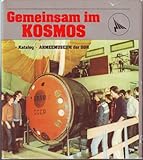  Gemeinsam im Kosmos - Museale Zeugnisse zum ersten gemeinsamen Weltraumflug UdSSR-DDR mit Autogramm
