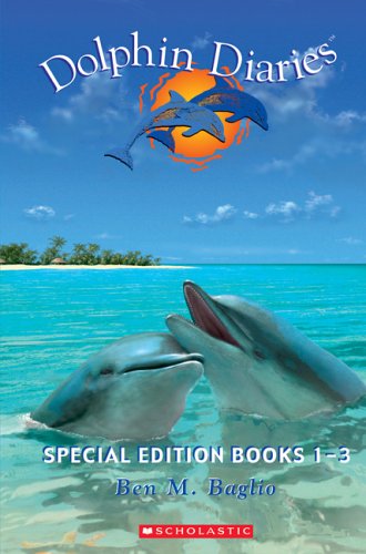 Into the Blue/Touching the Waves/Riding the Storm (Dolphin Diaries, Books 1-3) (3 Books in 1)