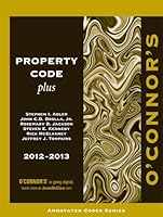 O'Connor's Property Code Plus 2012-2013 1598391453 Book Cover