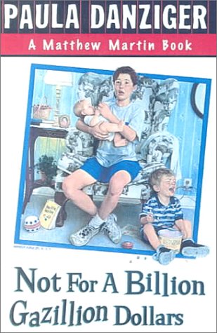 Not for a Billion Gazillion Dollars 0606159568 Book Cover