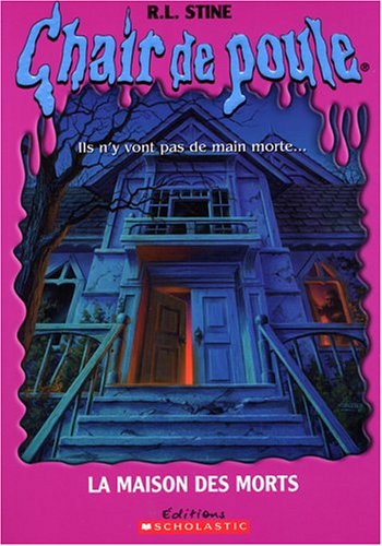 La maison des morts Stine, R L