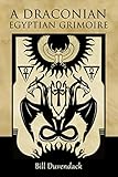A Draconian Egyptian Grimoire