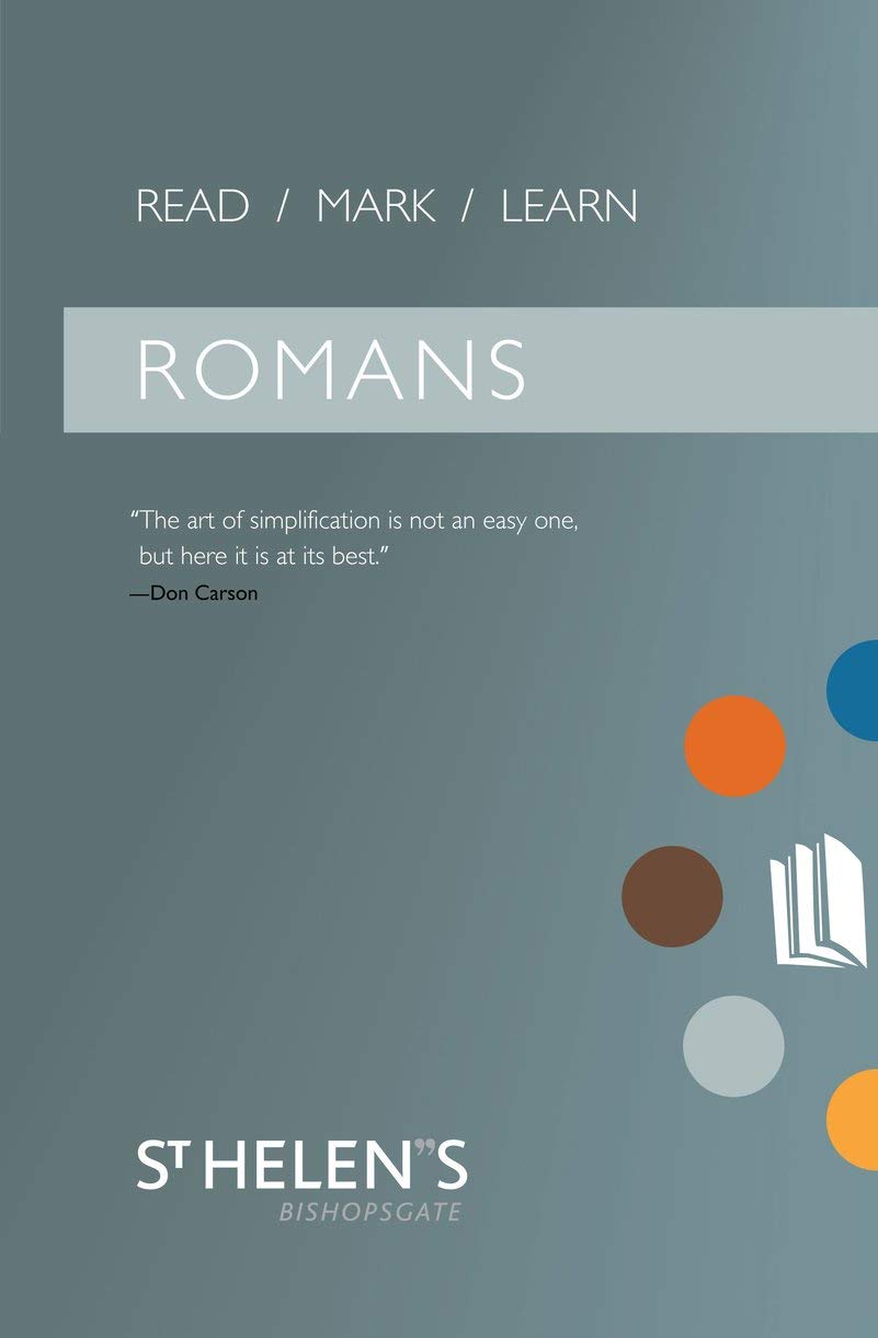 Read Mark Learn: Romans: A Small Group Bible Study by St. Helen’s Bishopsgate