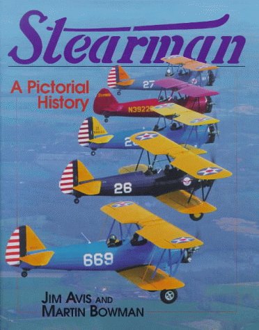 Stearman: A Pictorial History