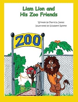 Hardcover Liam Lion and His Zoo Friends Book