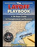 The Layoff Playbook: A 50-State Guide to Unemployment and Recovery