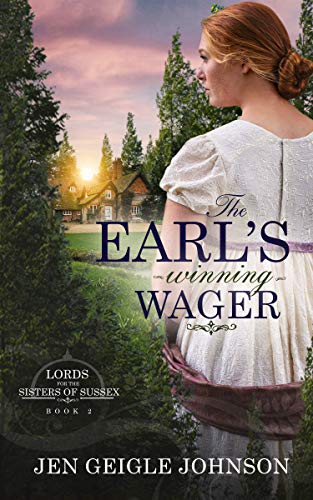 The Earl's Winning Wage (Lords for the Sisters of Sussex Book 2)