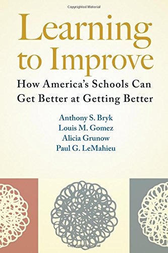 Learning to Improve: How America’s Schools Can Get Better at Getting Better