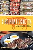 Cincinnati Goetta: A Delectable History (American Palate)
