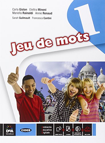 Jeu de mots. Vol. 1. Livre de l'èlève et cahier. Con E-Book [Lingua francese]
