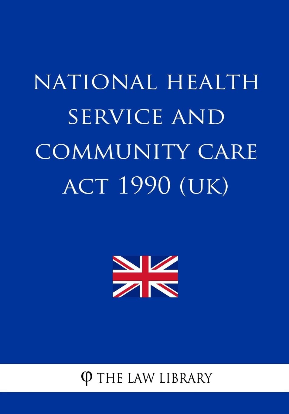 National Health Service and Community Care Act 1990