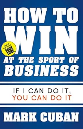 How to Win at the Sport of Business: If I Can Do It, You Can Do It