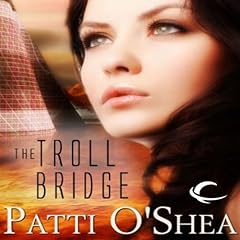 The Troll Bridge Audiobook By Patti O'Shea cover art