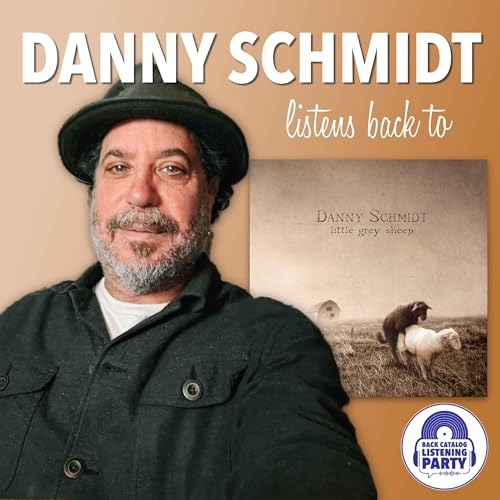 Danny Schmidt Listens Back to Little Grey Sheep