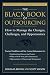 The Black Book of Outsourcing: How to Manage the Changes, Challenges, and Opportunities
