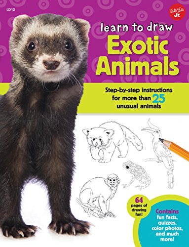 Learn to Draw Exotic Animals: Step-by-step instructions for more than 25 unusual animals