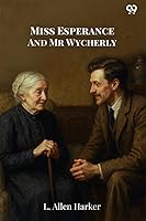 Miss Esperance And Mr Wycherly 9371462477 Book Cover