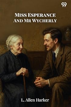Paperback Miss Esperance And Mr Wycherly Book