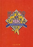 Humor på svenska: en rolig antologi 9137075047 Book Cover