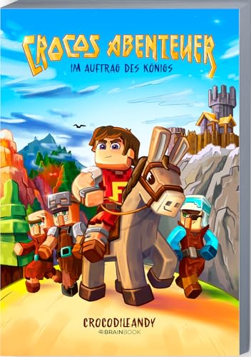 Im Auftrag des Königs: Crocos Abenteuer - Ein Roman von Crocodileandy
