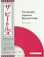 The Beatles Japanese Record Guide 0964007908 Book Cover