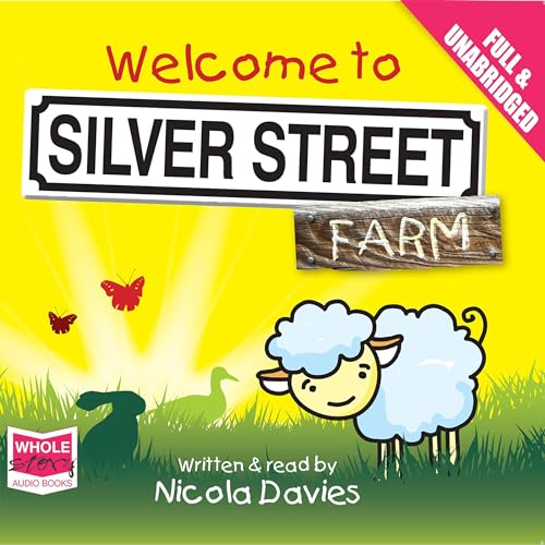 Welcome to Silver Street Farm by Nicola Davies episode artwork