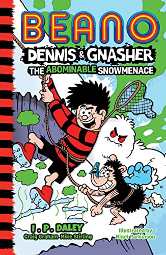 Beano Dennis & Gnasher: The Abominable Snowmenace: Book 2 in the funniest illustrated adventure series for children โ a perfect Christmas present for funny ... 8, 9 and 10 year old kids! (Beano Fiction)