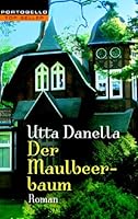 Der Maulbeerbaum. 3795105447 Book Cover