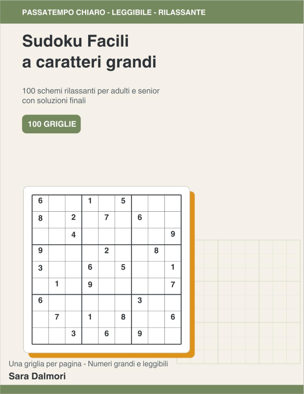 Sudoku Facili a caratteri grandi: 100 sudoku facili a caratteri grandi con soluzioni finali