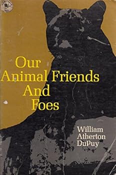 Paperback Our Animal Friends and Foes. Book
