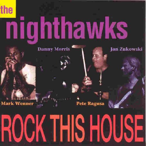 Nighthawks Rock This House Music